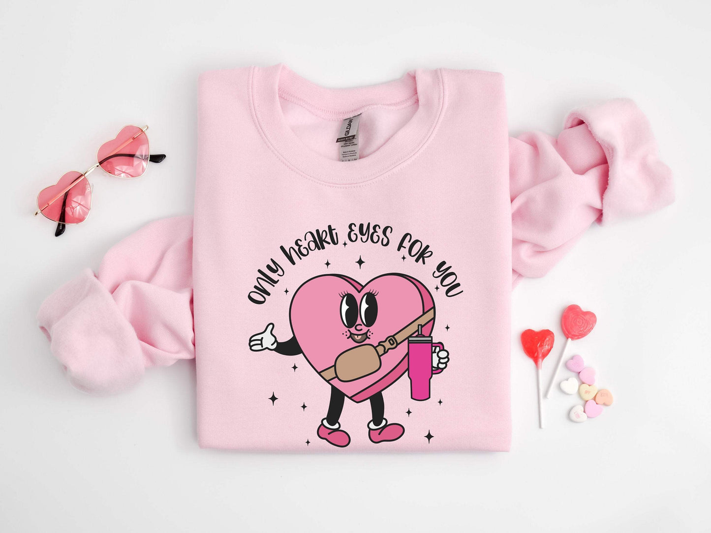 Only Heart Eyes For You Sweater, Valentine 100% Cotton T-shirt High Quality