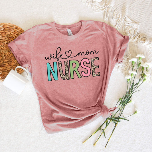 Wife Mom Nurse shirt 100% Cotton T-shirt High Quality