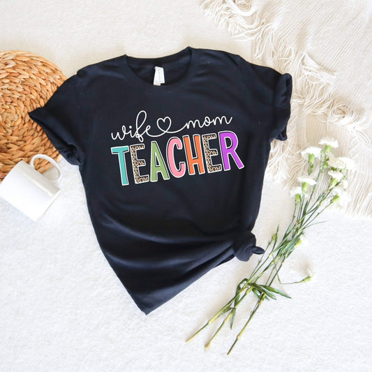 Wife Mom Teacher shirt 100% Cotton T-shirt High Quality