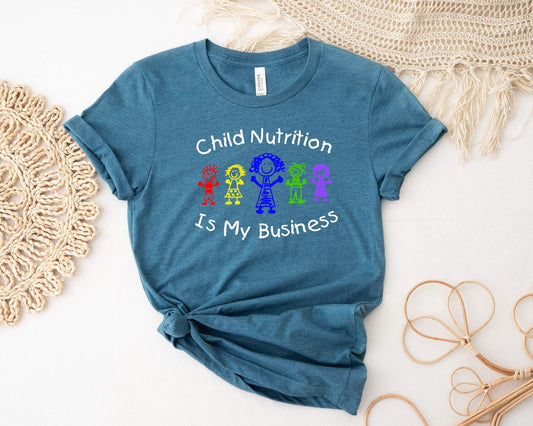 Child Nutrition Is My Business shirt 100% Cotton T-shirt High Quality