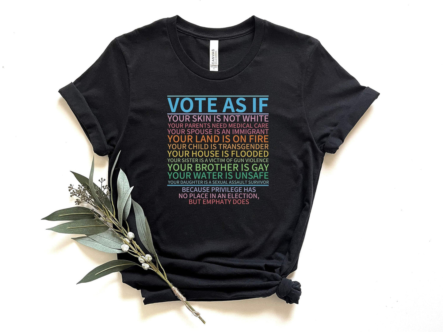Vote As If shirt 100% Cotton T-shirt High Quality