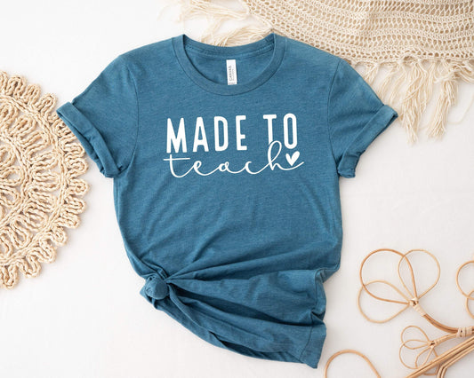 Made To Teach shirt 100% Cotton T-shirt High Quality