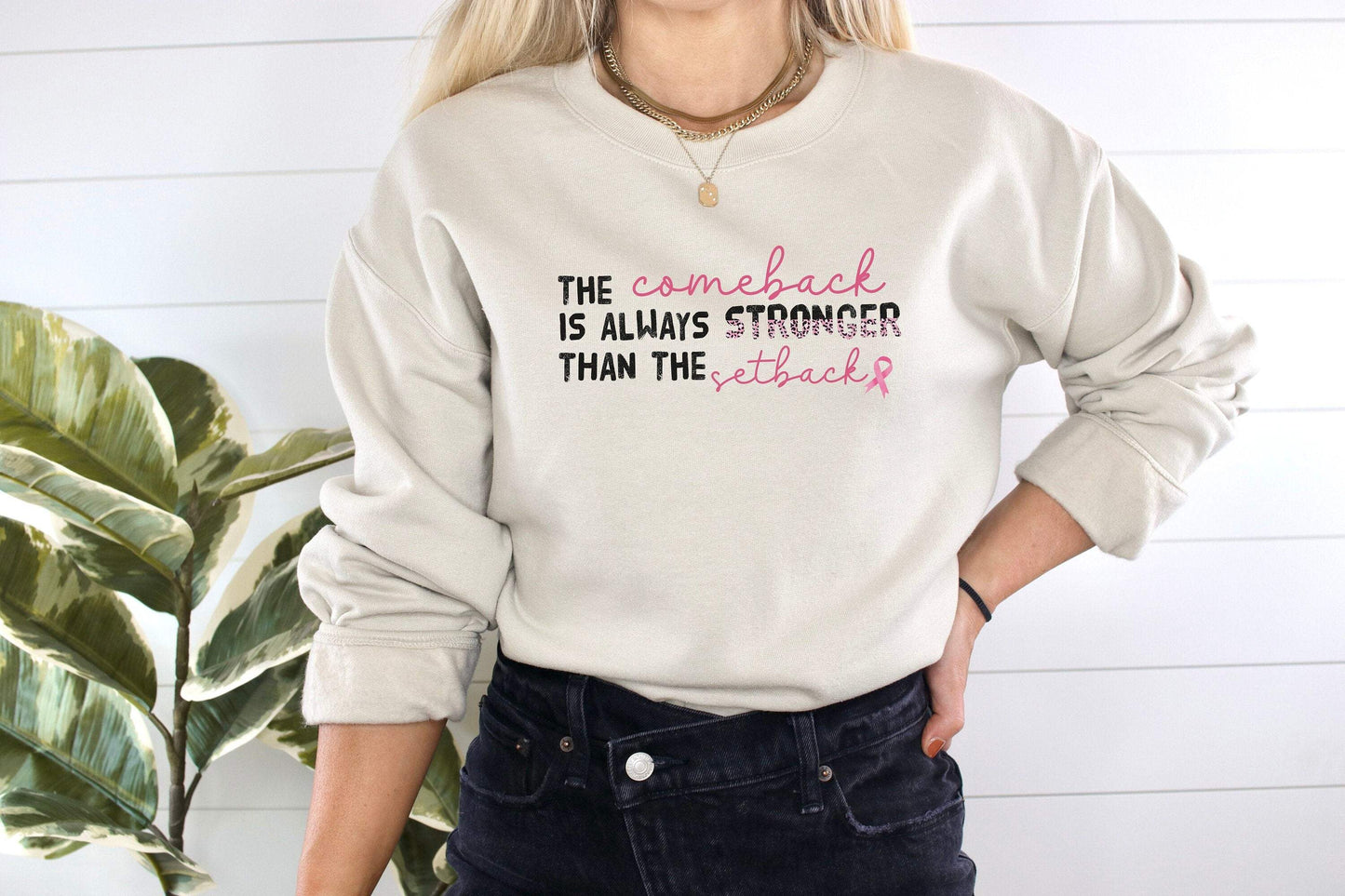 The Comeback Is Always Stronger Than The Setback shirt 100% Cotton T-shirt High Quality